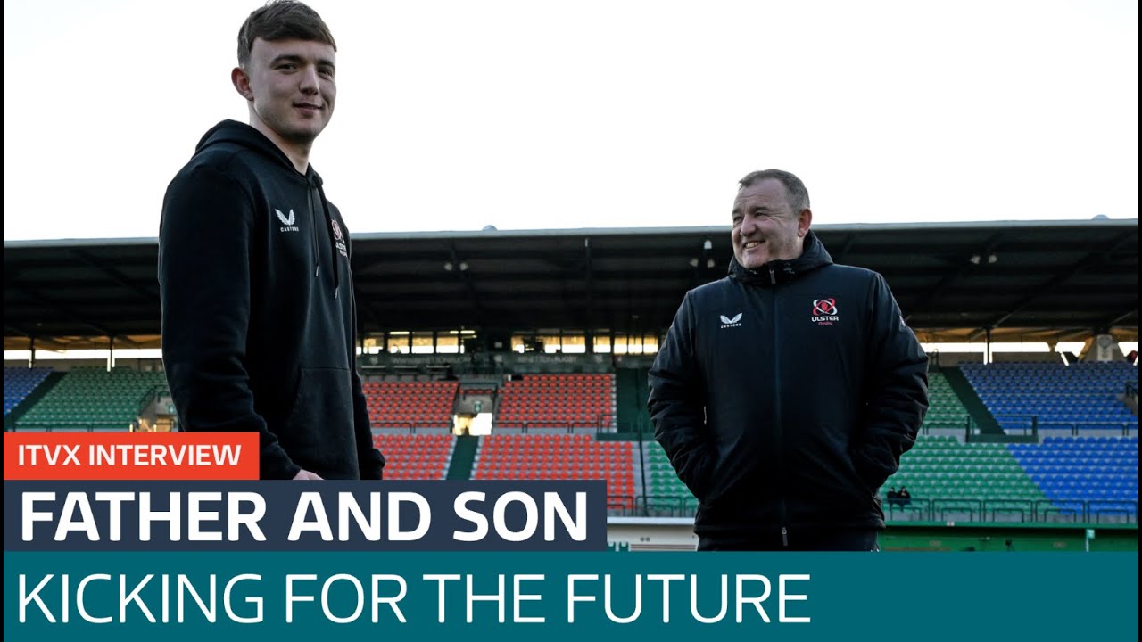 Father and son - kicking for the future. Ulster Rugby Head Coach Richie ...