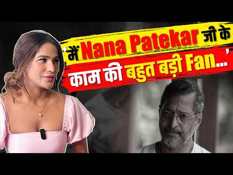 Nana Patekar की Fan हैं Poonam Pandey, अधूरी रह गई साथ काम करने की ख्वाहिश | Exclusive
