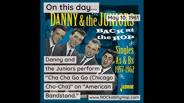 May 10, 1961 - Danny and the Juniors