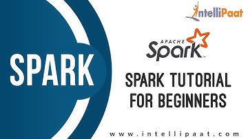 Apache Spark Tutorial | Spark Tutorial For Beginners | Introduction to Apache Spark | Intellipaat