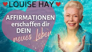 LOUISE HAY (Deutsch) Affirmationen erschaffen Dein Neues Leben - REICHTUM LIEBE GESUNDHEIT anziehen