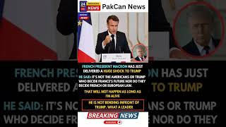 Macron Pushes Back Against Trump Pressure Over French Policy | PakCan News