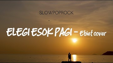 Elegi Esok Pagi - Cover by poprockwave - Ebiet G Ade