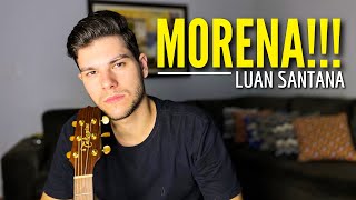 Luan Santana - MORENA (MICHEL TURELLI - Cover)