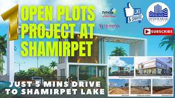Open plots at Shamirpet, Hyderabad HMDA & RERA Approved Project | Fully Developed Venture