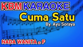 KARAOKE CUMA SATU AYU SORAYA