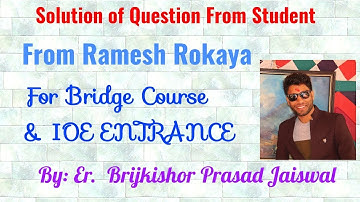 Solution of Question from Student(Ramesh Rokaya) for IOEntrance Preparation,Bridge Course in Nepali