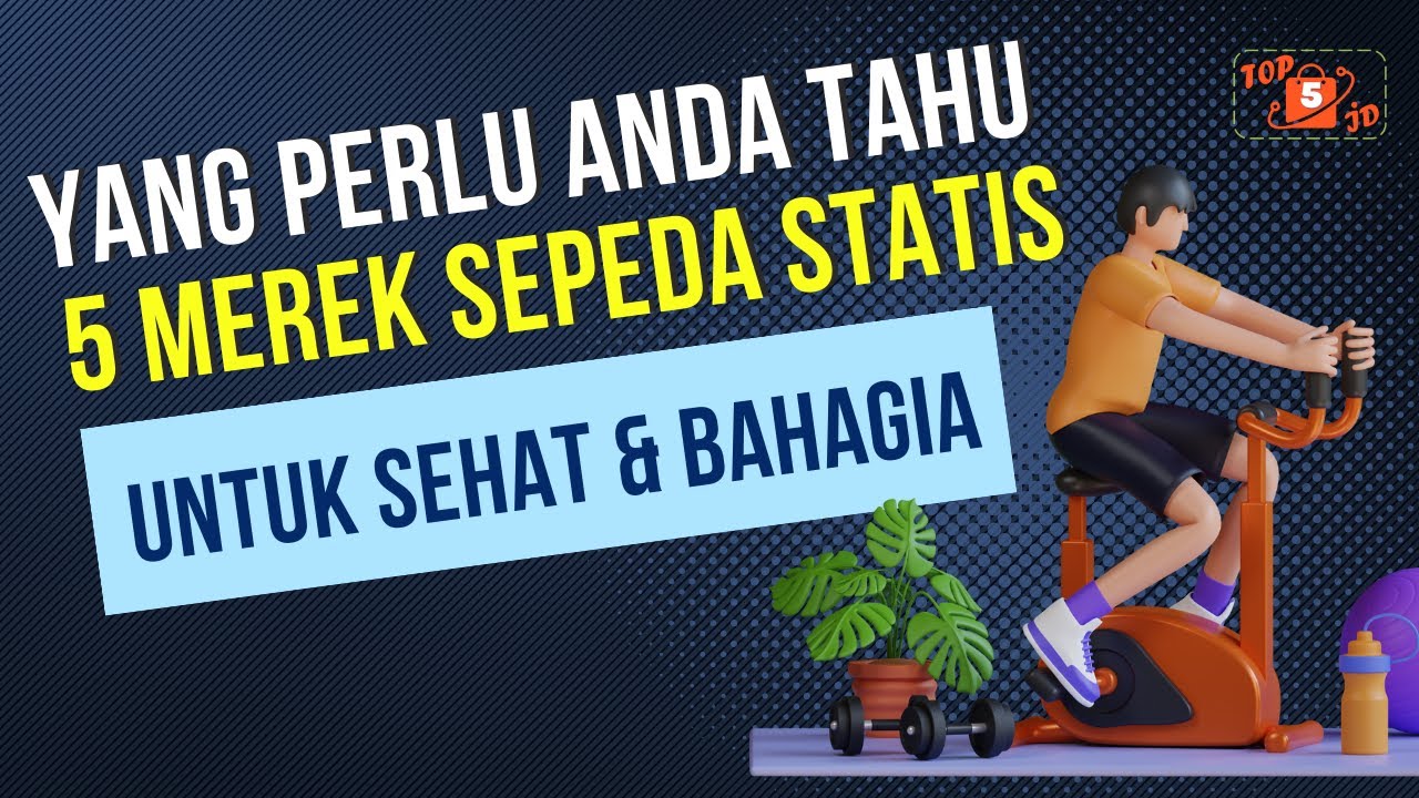 5 Merek Sepeda Statis Terbaik di Indonesia