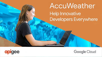 AccuWeather: How Apigee and AccuWeather Help Innovative Developers Everywhere