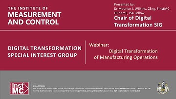 InstMC DT SIG Webinar - Digital Transformation of Manufacturing Operations by Dr Maurice Wilkins