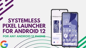Systemless Pixel Launcher Mod For Any Android 12 Roms | System Pixel Launcher For Any Android