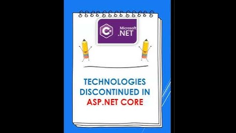 Technologies discontinued in ASP.NET Core -.NET Interview Frequently ask question