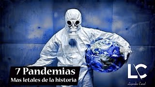 LAS 7 PANDEMIAS MÁS LETALES DE LA HISTORIA.