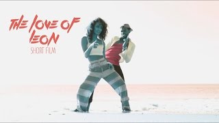 The Love Of Leon [Short Film] - @Dormtainment