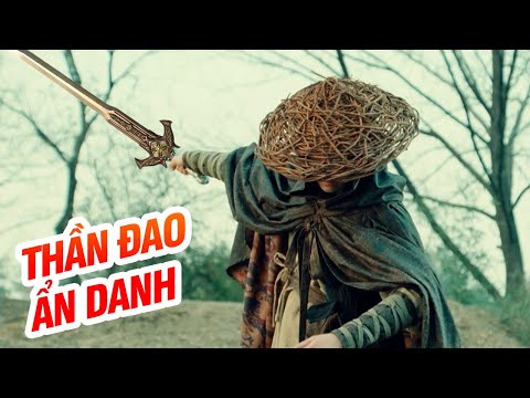 THẦN ĐAO ẨN DANH | Siêu Phẩm Kiếm Hiệp Hay Nhất Mọi Thời Đại | Mọt Phim TV