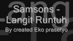 Samsons   Langit Runtuh Lirik  - Durasi: 6:03. 