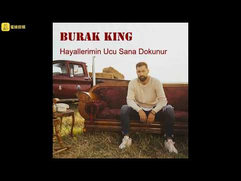 Burak King - Hayallerimin Ucu Sana Dokunur (Official Audio)