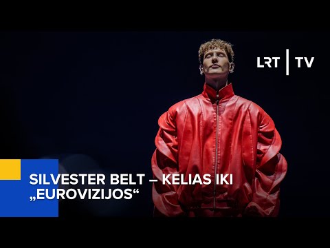 Silvester Belt – kelias iki „Eurovizijos“ | 2024-05-11 @LRTinklas