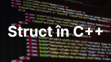 Struct în C++ - Structuri de date neomogene — Programare C++ (45)