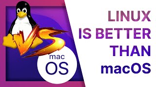LINUX is BETTER than macOS in these 5 areas!