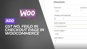 How to add gst no field in checkout page in woocommerce