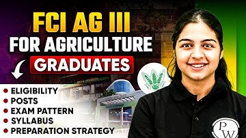 FCI Recruitment 2025 | FCI AG - 3 Recruitment 2025 | Vacancy, Eligibility, Exam Pattern, Syllabus,
