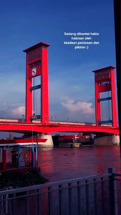 story sad versi jembatan ampera palembang #shorts