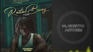 Chizmo Sting - Ghetto Anthem [Track 14 Rastar bwoy mixtape]