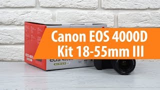 Распаковка фотоаппарата Canon EOS 4000D Kit 18-55mm III / Unboxing Canon EOS 4000D Kit 18-55mm III