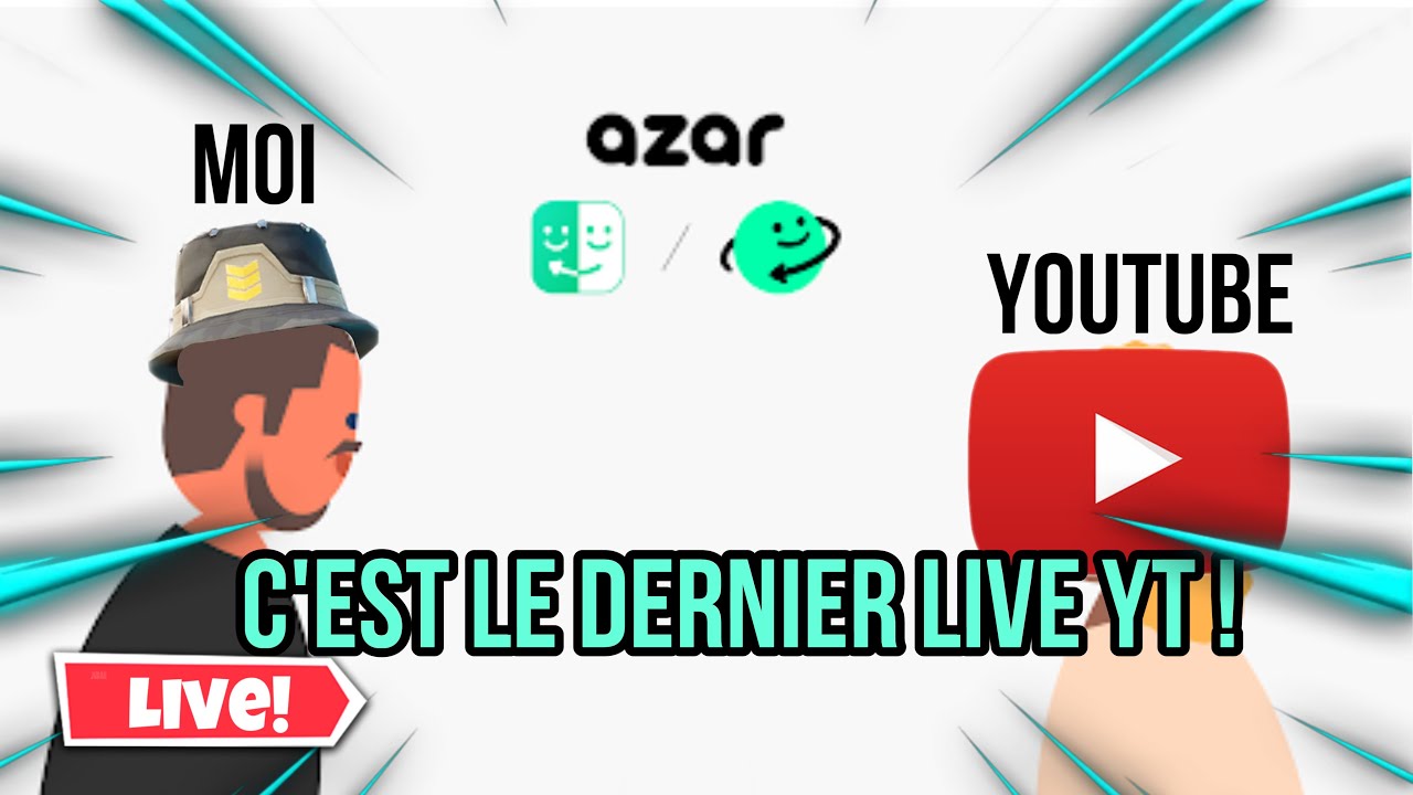 LIVE AZAR 2 (DERNIER LIVE YOUTUBE) - YouTube