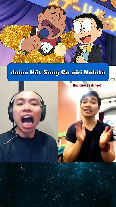 SỐC Jaian Hát cùng Nobita: Đến Thăm Nhà Rùa | Diễn viên Lồng Tiếng Doraemon Hoàng Khuyết,Thiện Trung