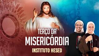 Terço da Misericórdia | Instituto Hesed - 11/07