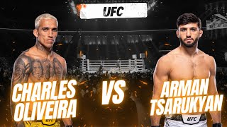 Arman Tsarukyan against former UFC lightweight champion Charles Oliveira.
