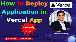 How to Deploy Your Application on Vercel (Step-by-Step Guide) With Zero Cost || abbcreation