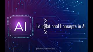 Foundational Concepts in AI