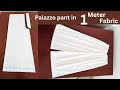 Very easy palazzo pants cutting and stitching in only 1 meter fabric  1  fabric  