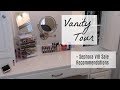 Vanity Tour & Most Used Sephora Products | Sephora VIB Sale Recommendations