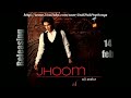 Jhoom - Title Song (R&B Mix) - Ali Zafar - Jhoom (2011) Mp3 Song