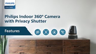 Secure Your Home With Philips Hsp 5500 360-Degree Indoor Cameraphilips Hsp 5500 Features