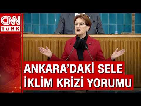 Meral Akşener'den Yunanistan, GES ve Ankara'da yaşanan sel felaketi açıklaması