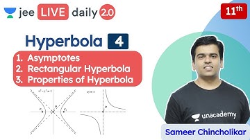 JEE: Hyperbola L4 | Class 11 | Unacademy JEE | IIT JEE Maths | Sameer Chincholikar