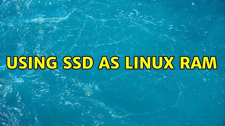 Using SSD as Linux RAM (2 Solutions!!)