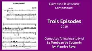 Example A level Composition: Trois Episodes