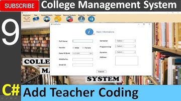 9. College Management System in C# - Add Teacher Back end Coding