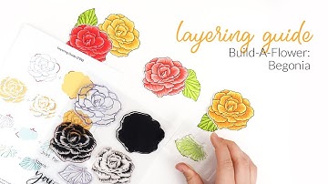 Step-by-Step Stamp Layering Video Tutorial | Build-A-Flower: Begonia