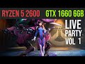 Streaming Benchmark Party vol 1 | GTX 1660 + Ryzen 5 2600