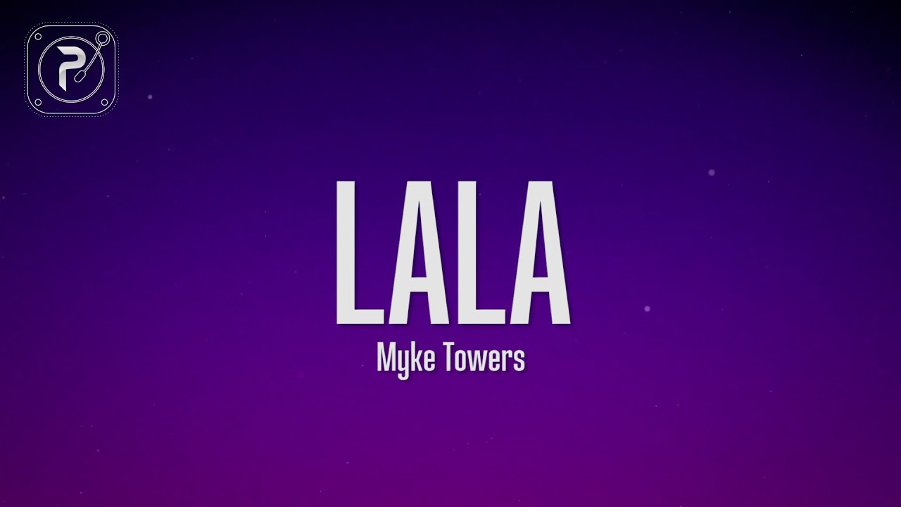 Myke Towers - LALA (Lyrics) - YouTube