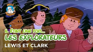 Il était une fois… les Explorateurs 🗺️- Lewis et Clark 🌵