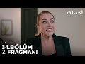 Yabani 34. Bölüm 2. Fragmanı