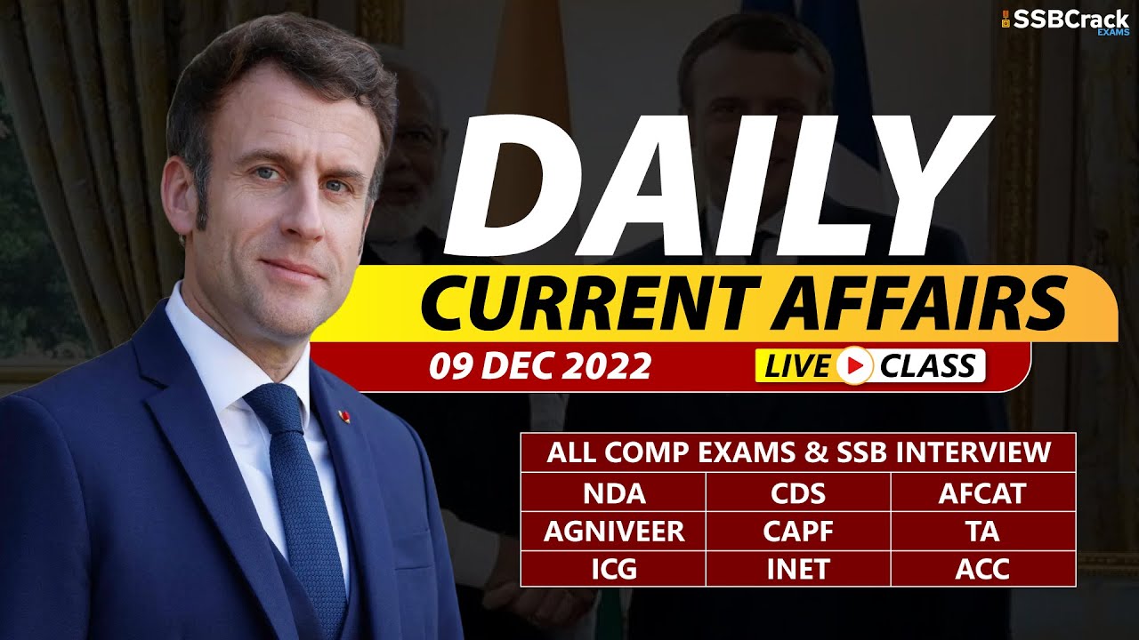 09 December 2022 | Daily Current Affairs For NDA CDS AFCAT SSB ...